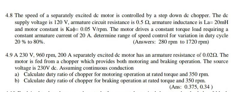 Solved 4.8 The speed of a separately excited dc motor is | Chegg.com