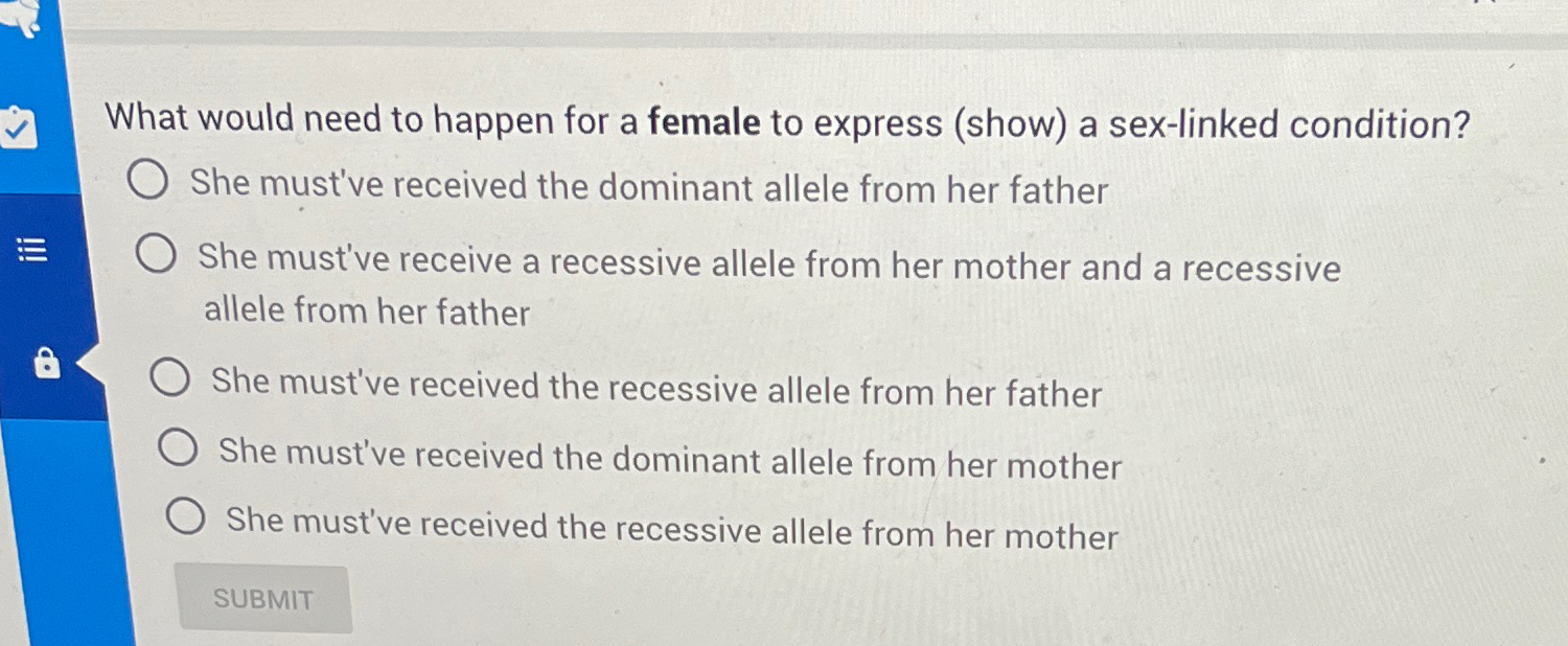 Solved What would need to happen for a female to express | Chegg.com