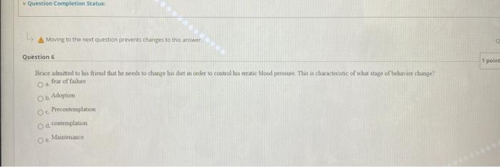 Question Completion Status: A Moving to the next question prevents changes to the answer Question 6 1 point Brace admitted to