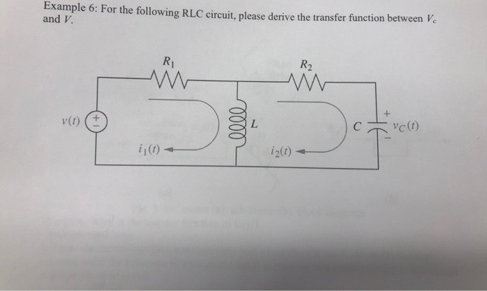 Solved Example 6 For The Following Rlc Circuit Please Chegg Com