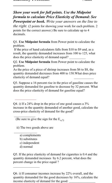 Solved Show your work for full points. Use the Midpoint | Chegg.com