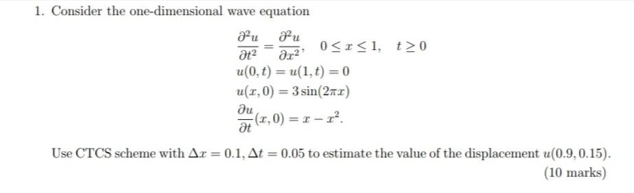 Solved მე-2° 1. Consider the one-dimensional wave equation | Chegg.com