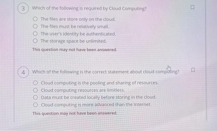 Solved Which of the following is required by Cloud | Chegg.com