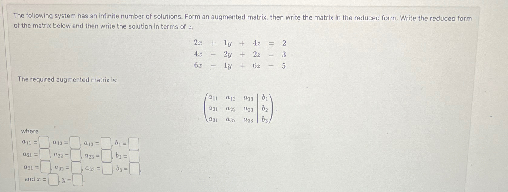 Solved The following system has-an infinite number of | Chegg.com