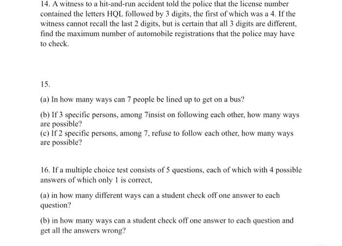 Solved 14. A witness to a hit-and-run accident told the | Chegg.com