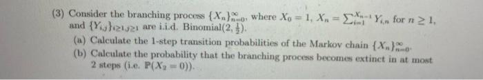 Consider the branching process {X., where Xo = 1, X, | Chegg.com