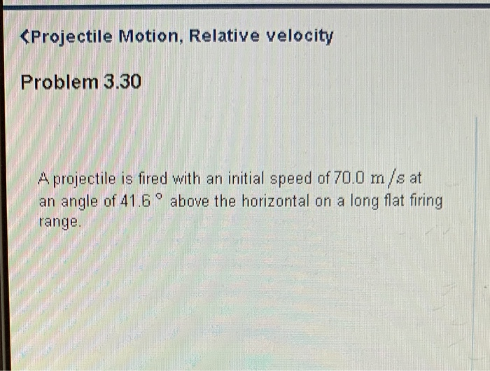 Solved (Projectile Motion, Relative velocity Problem 3.30 A | Chegg.com