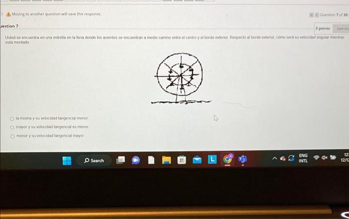 estal montado la misma y su velocidad tangoncial menor mayor y survebocidad tangencial es menor menor y su velocidad tangenca