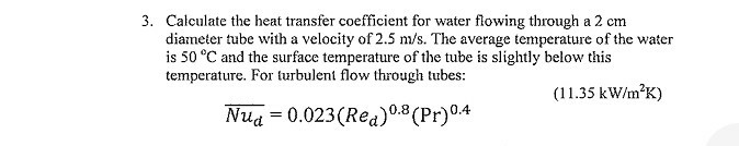 Solved 3. Calculate the heat transfer coefficient for water | Chegg.com