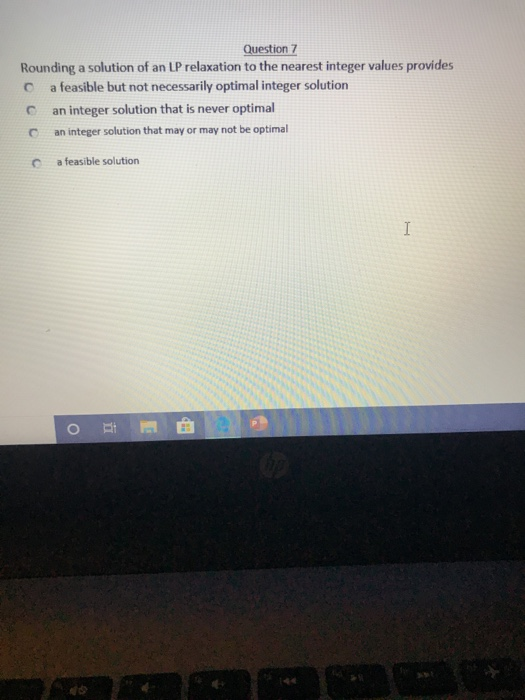 Solved Question 7 Rounding A Solution Of An LP Relaxation To | Chegg.com