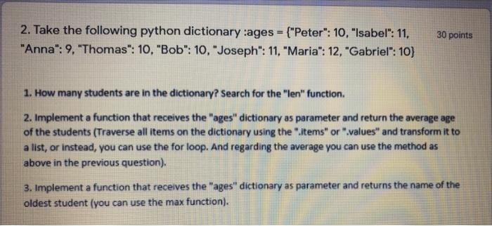 Solved 2. Take the following python dictionary :ages = | Chegg.com
