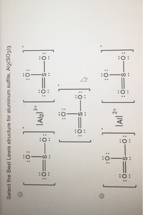 Solved Select The Best Lewis Structure For Aluminum Sulfi Chegg Com