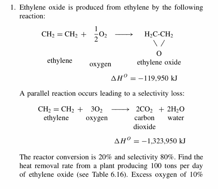 Solved 1. Ethylene oxide is produced from ethylene by the Chegg