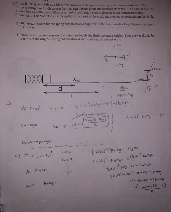 Solved need this in this form: Ui+Ki+Wncf=Kf+Uf otherwise i | Chegg.com