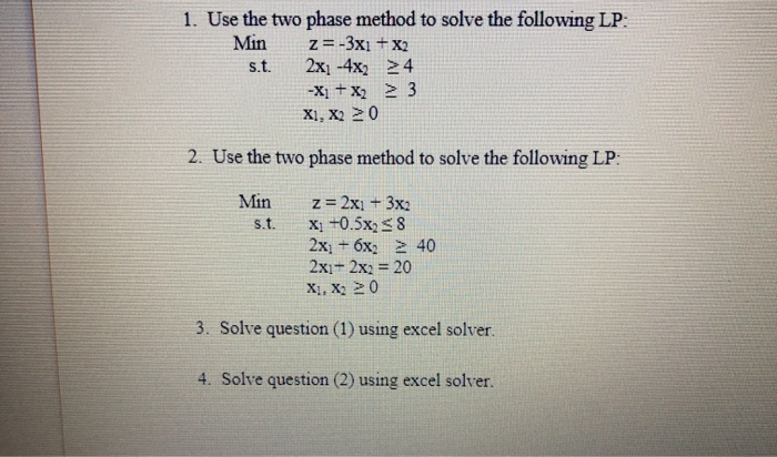Solved 1. Use the two phase method to solve the following | Chegg.com
