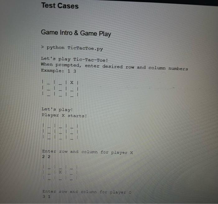 Solved Game Intro \& Game Play > python TicTacToe.py Let's | Chegg.com
