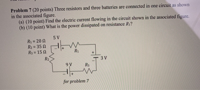 Solved Problem 7 (20 Points) Three Resistors And Three | Chegg.com