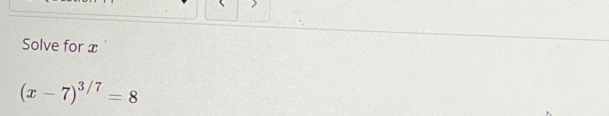 Solved Solve for x(x-7)37=8 | Chegg.com