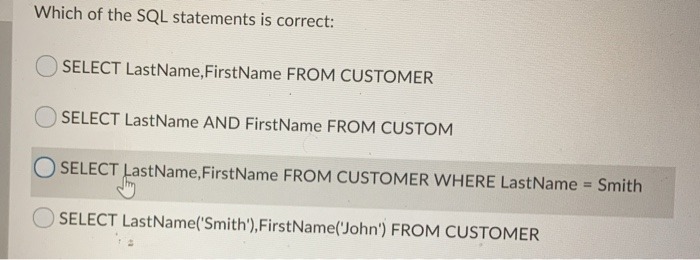 Solved Which of the SQL statements is correct: O SELECT | Chegg.com