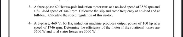 Solved 3. A three-phase 60 Hz two-pole induction motor runs | Chegg.com