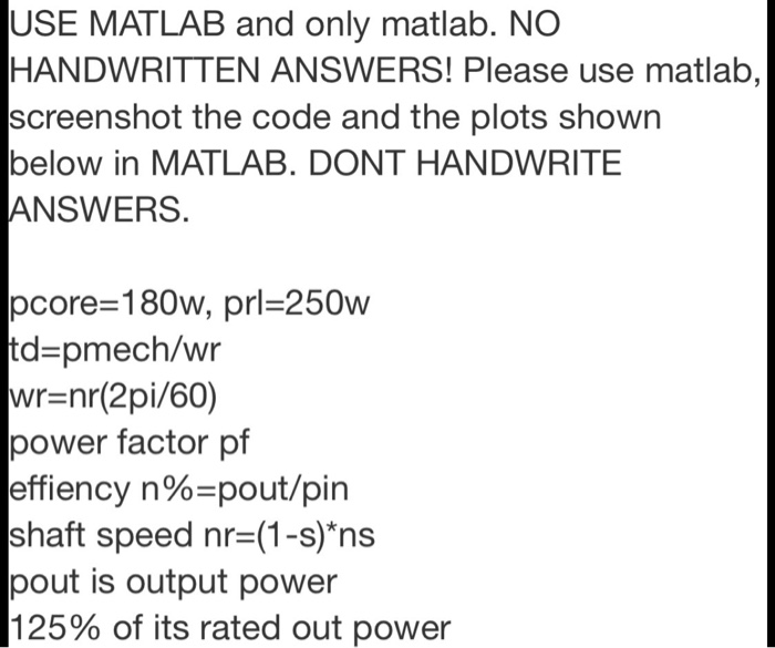 Solved USE MATLAB and only matlab. NO HANDWRITTEN ANSWERS! | Chegg.com