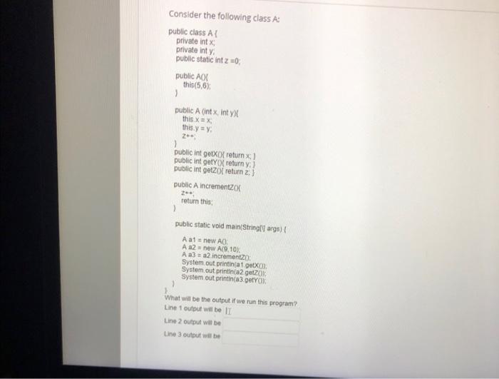 Solved Consider the following class A public class A private | Chegg.com