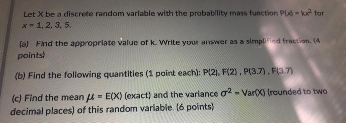 Solved Let X be a discrete random variable with the | Chegg.com