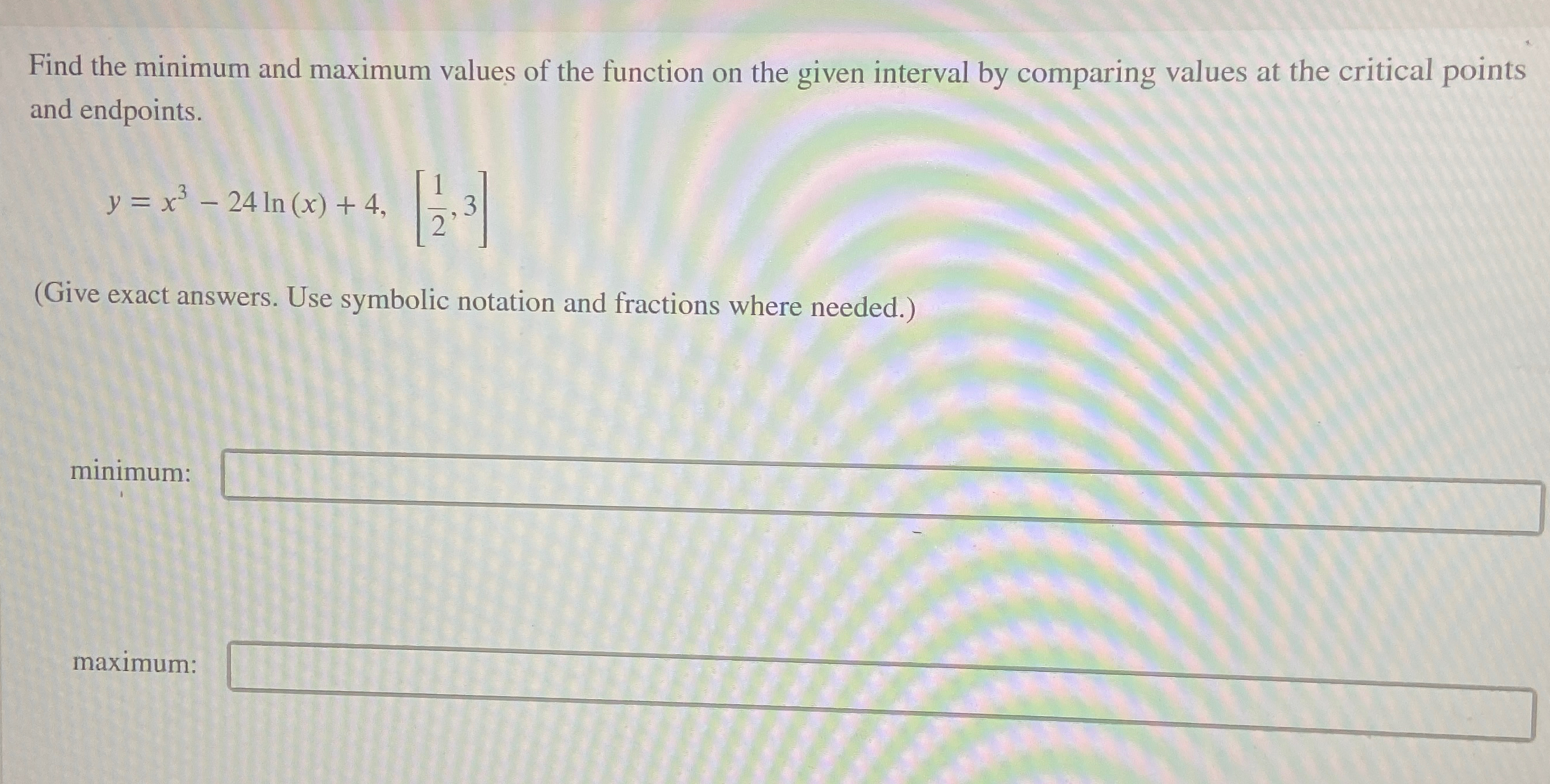 Solved Find the minimum and maximum values of the function | Chegg.com