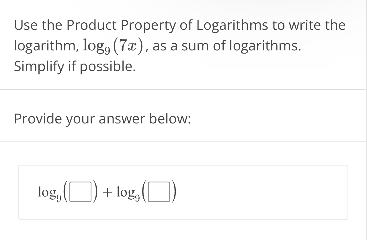 Solved Use the Product Property of Logarithms to write the | Chegg.com