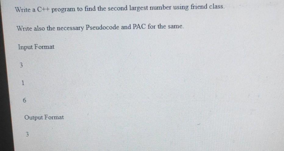 Solved Write a CH program to find the second largest number | Chegg.com