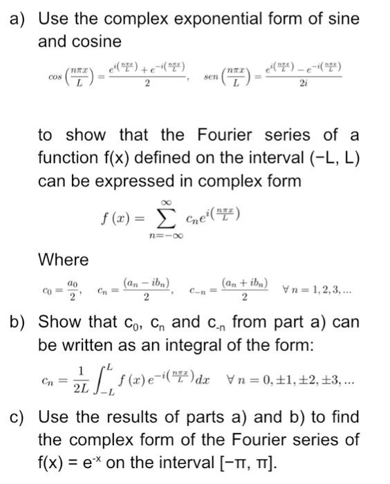 Solved a) Use the complex exponential form of sine and | Chegg.com