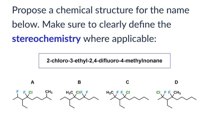 Solved Propose a chemical structure for the name below. Make | Chegg.com