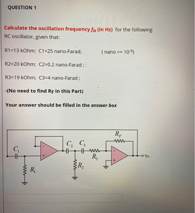 Solved QUESTION 1 Calculate the oscillation frequency fo (in | Chegg.com