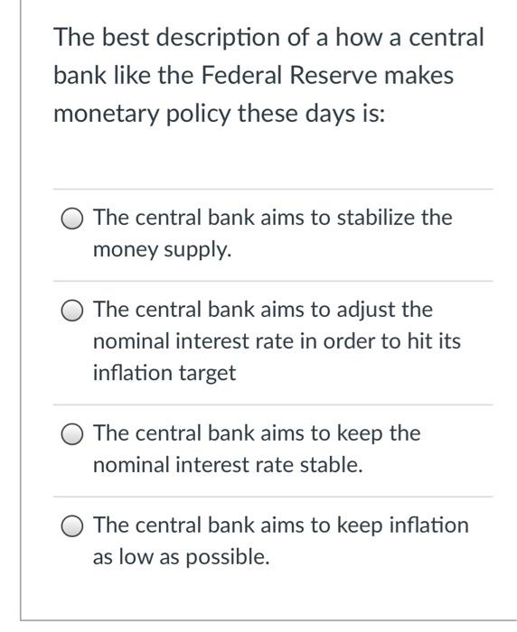 solved-the-best-description-of-a-how-a-central-bank-like-the-chegg