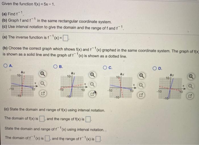 Solved Given The Function F X 5x 1 A Find F 1 B