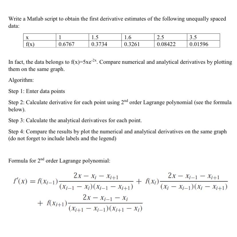 Solved Write a Matlab script to obtain the first derivative | Chegg.com
