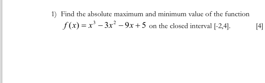 Solved Find the absolute maximum and minimum value of the | Chegg.com