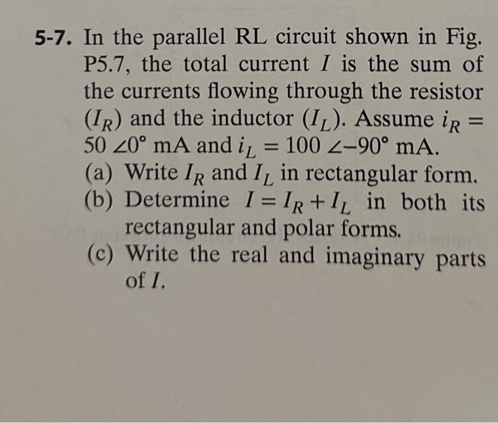 5-7. In the parallel RL circuit shown in Fig. P5.7, the total current \( I \) is the sum of the currents flowing through the 