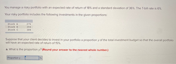 Solved You manage a risky portfolio with an expected rate of | Chegg.com