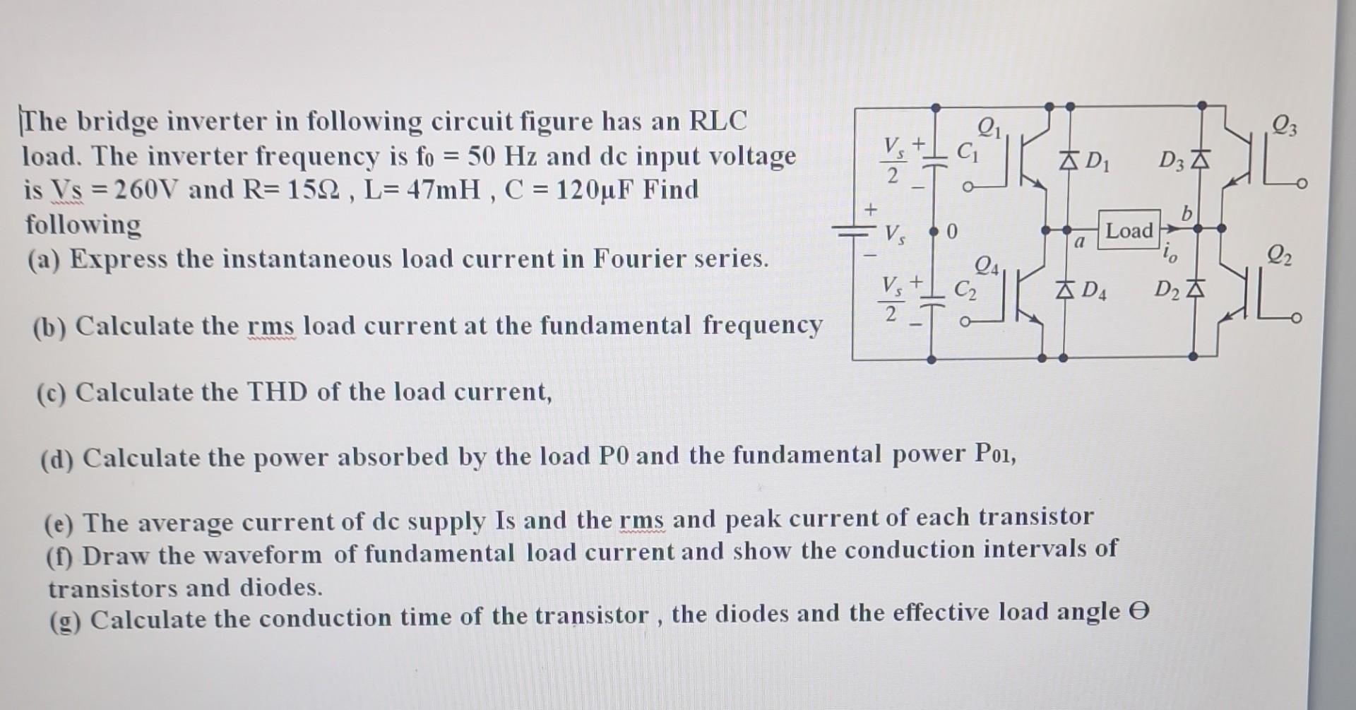 Solved The bridge inverter in following circuit figure has | Chegg.com