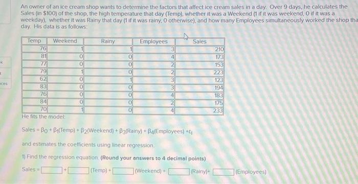 Solved An owner of an ice cream shop wants to determine the | Chegg.com