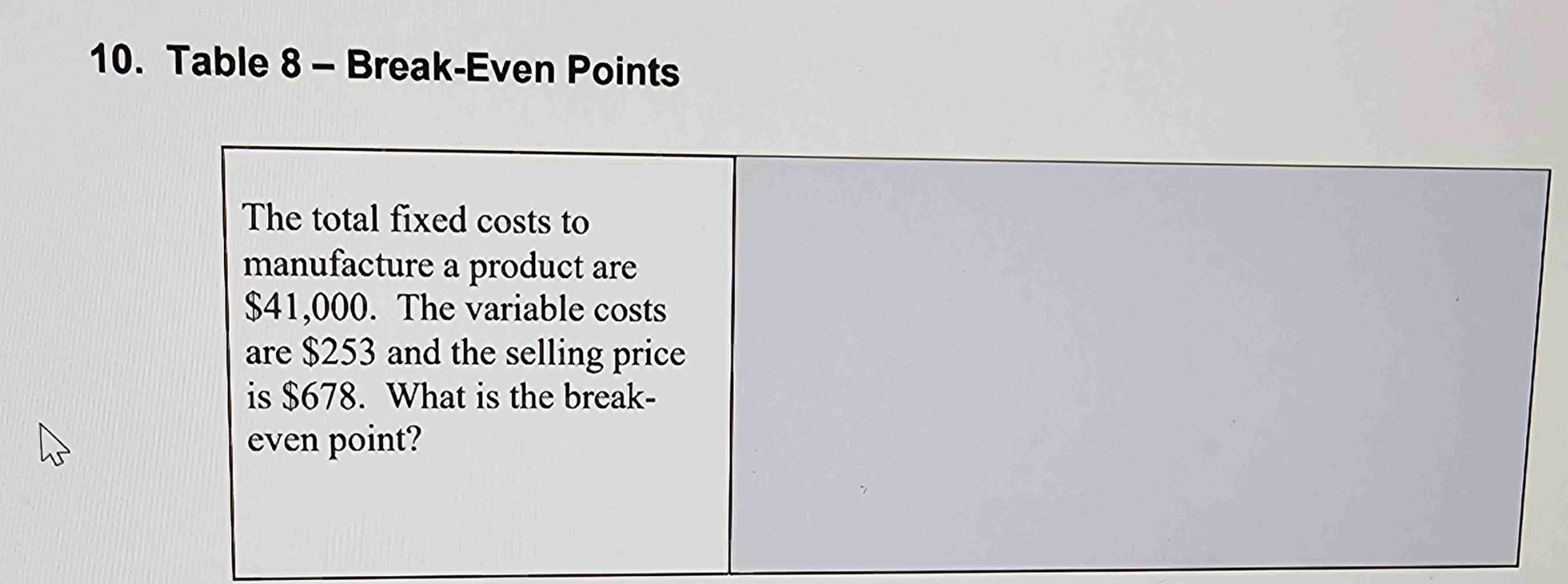 Solved The total fixed costs to manufacture a product are | Chegg.com