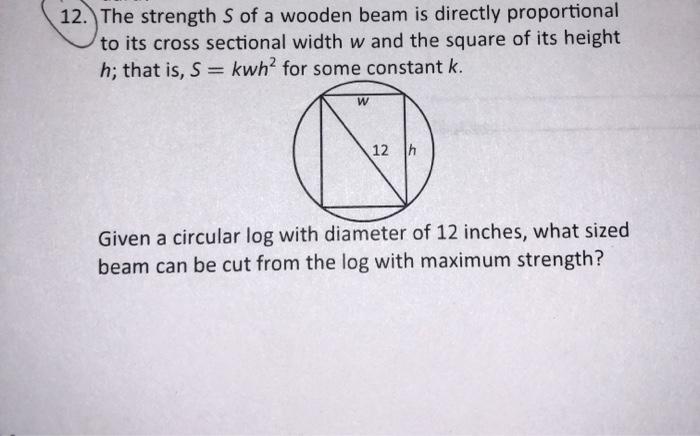 Solved 12. The Strength S Of A Wooden Beam Is Directly | Chegg.com