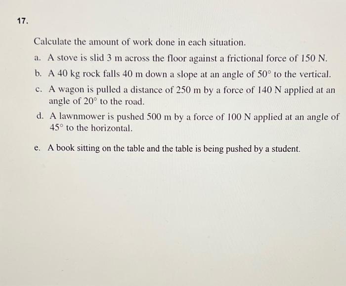Solved 17. Calculate the amount of work done in each | Chegg.com