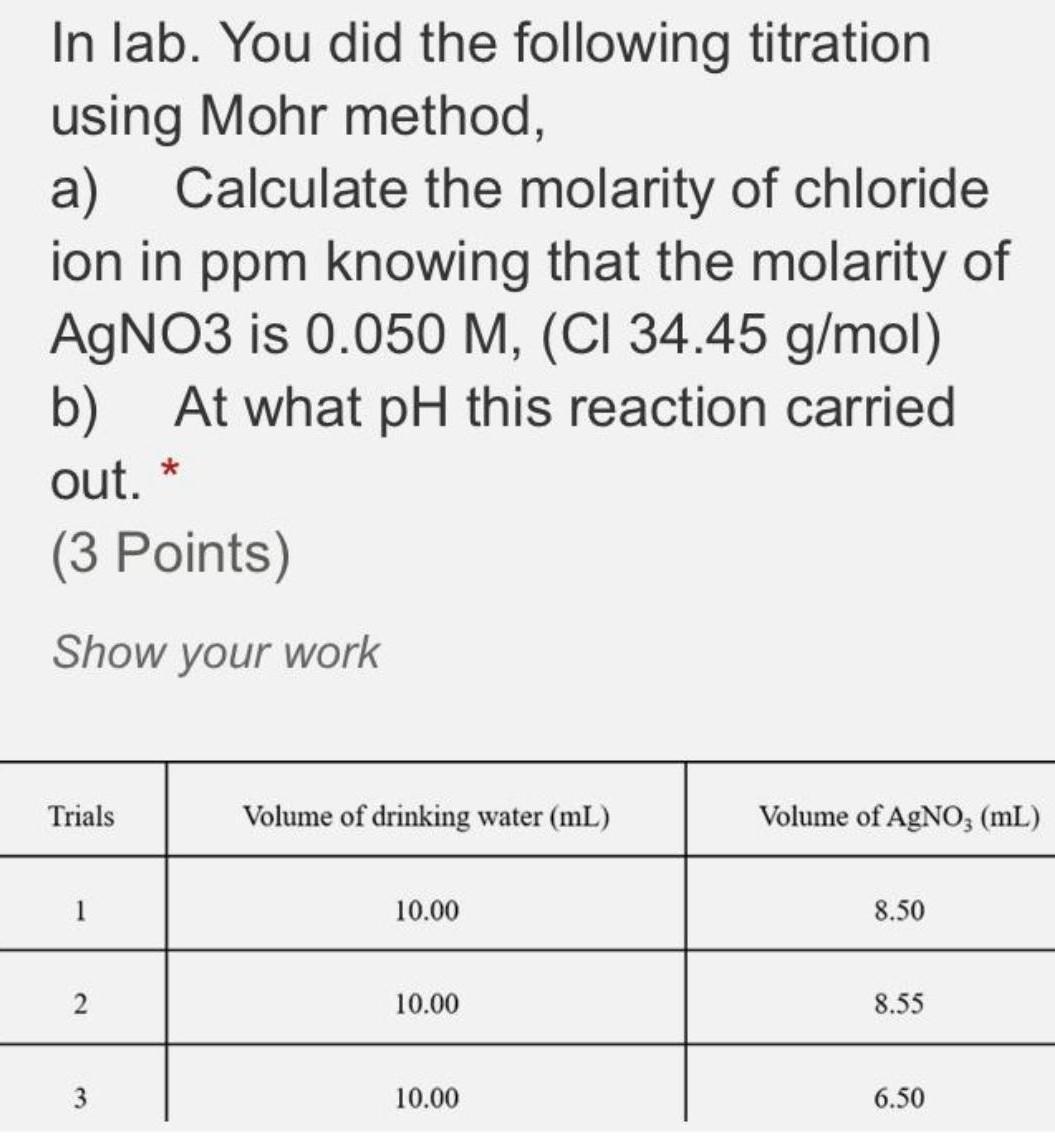 Solved In lab. You did the following titration using Mohr