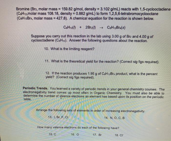 Solved Bromine (Br2, molar mass = 159.82 g/mol, density =