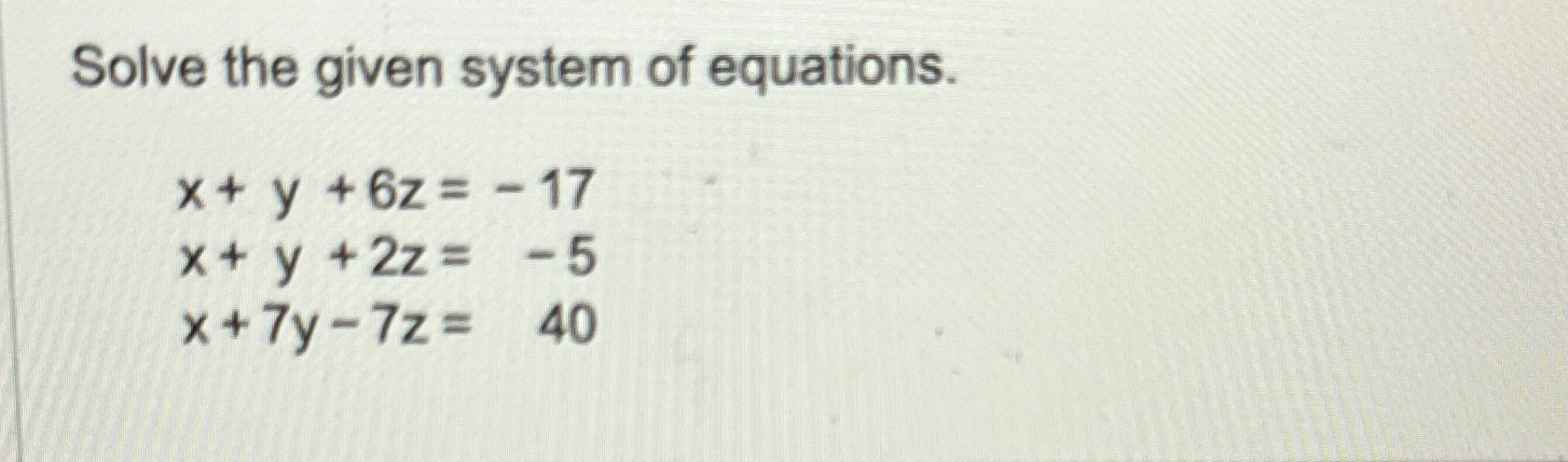 Solved Solve the given system of | Chegg.com