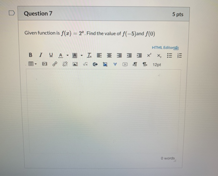 Solved Question 7 5 pts Given function is f(x) = 2*. Find | Chegg.com