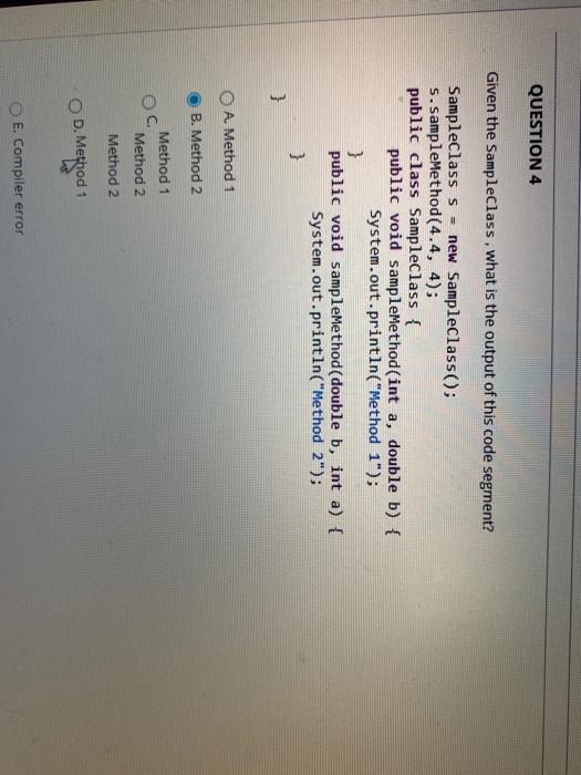 Solved QUESTION 4 Given the SampleClass, what is the output | Chegg.com