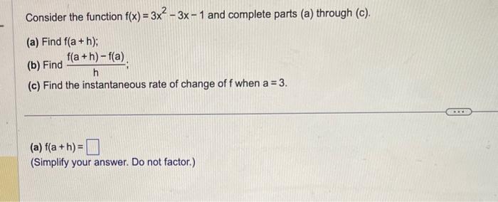 Solved Consider the function f(x)=3x2−3x−1 and complete | Chegg.com